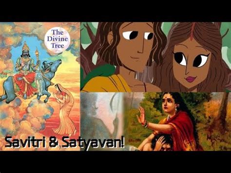  The Story of Savitri!  A Fourteenth Century Indian Tale Exploring Love, Devotion and Death